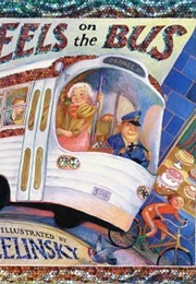 The Wheels on the Bus (Paul O. Zelinsky)