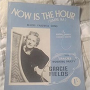Now Is the Hour (Maori Farewell Song) - Gracie Fields