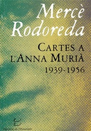 Letters to Anna Murià (Mercè Rodoreda)