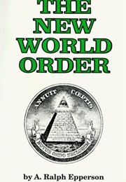 The New World Order (A. Ralph Epperson)