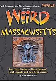 Weird Massachusetts (Jeff Belanger)