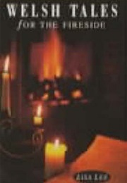 Welsh Tales for the Fireside (Lisa Lee)