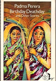 Birthday, Deathday (Padma Perera)