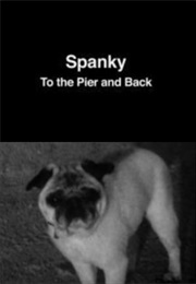Spanky: To the Pier and Back (2008)