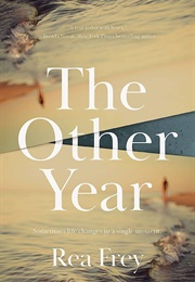 The Other Year (Rea Frey)