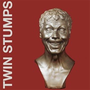 Twin Stumps - Twin Stumps