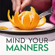 Mind Your Manners