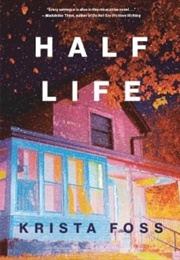 Half Life (Krista Foss)