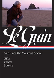 Ursula K. Le Guin: Annals of the Western Shore (Ursula K. Le Guin)