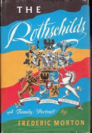 The Rothchilds (Frederic Morton)