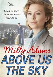 Above Us the Sky (Milly Adams)
