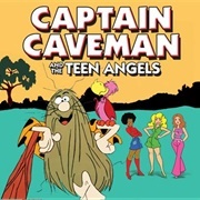 Captain Caveman Teen Angels