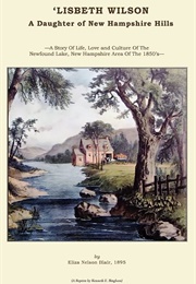 Lisbeth Wilson: A Daughter of New Hampshire Hills (Eliza Nelson Blair)