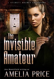 The Invisible Amateur (Amelia Price)