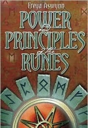 Power and Principles of the Runes (Freya Aswynn)