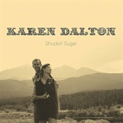Shuckin' Sugar (Karen Dalton)