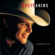 Don't Get Me Started - Rhett Akins
