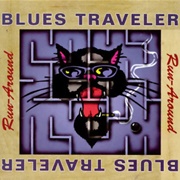 Runaround - Blues Traveler