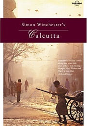 Simon Winchester's Calcutta (Simon Winchester)