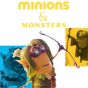 Minions & Monsters