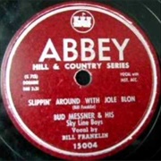 Slippin' Around With Jole Blon - Bud Messner