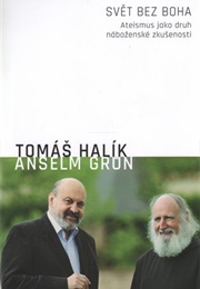 Svět Bez Boha (Tomáš Halík ,  Anselm Grün)
