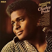 Amazing Love - Charley Pride
