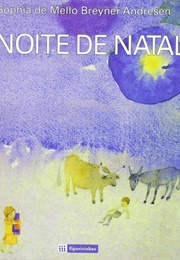 A Noite De Natal (Sophia De Mello Breyner Andersen)
