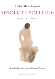 Absolute Solitude (Dulce María Loynaz)