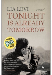 Tonight Is Already Tomorrow (Lia Levi)