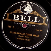 In the Baggage Coach Ahead - Vernon Dalhart