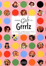From Girls to Grrrlz (Trina Robbins)