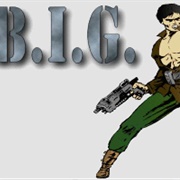 B.I.G.