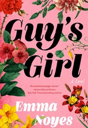 Guy's Girl (Emma Noyes)