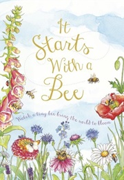 It Starts With a Bee (Jennie Webber)