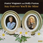 Say Forever You'll Be Mine (Dolly Parton & Porter Wagoner, 1975)