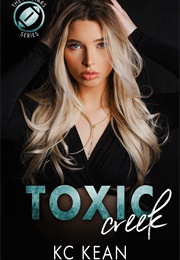 Toxic Creek (K.C. Kean)