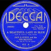 A Beautiful Lady in Blue - Jan Garber