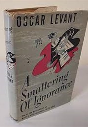 A Smattering of Ignorance (Oscar Levant)