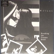 Voices - Breaking the Trauma Bond.