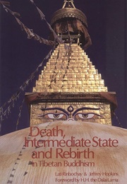 Death, Intermediate State and Rebirth in Tibetan Buddhism (Lati Rinbochay)