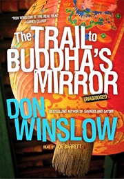 The Trail to Buddha&#39;s Mirror (Winslow)