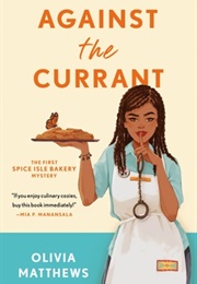 Spice Isle Bakery Mystery Book 1: Against the Currant (Olivia Matthews)