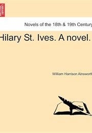 Hilary St Ives (William Harrison Ainsworth)