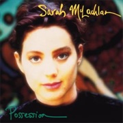 Possession by Sarah McLachlan