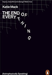 The End of Everything (Katie MacK)