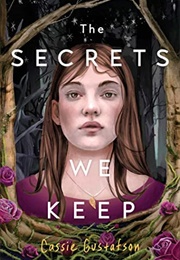 The Secrets We Keep (Cassie Gustafson)