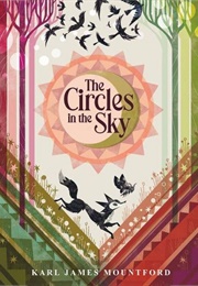 The Circles in the Sky (Karl James Mountford)