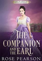 The Companion and the Earl (Rose Pearson)
