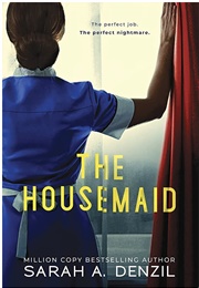 The Housemaid (Sarah A. Denzil)